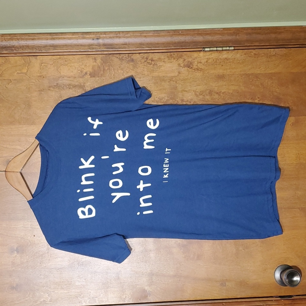 Graphic T shirt Blink if you're into me